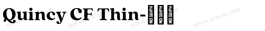 Quincy CF Thin字体转换